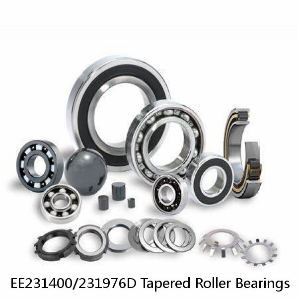 EE231400/231976D Tapered Roller Bearings