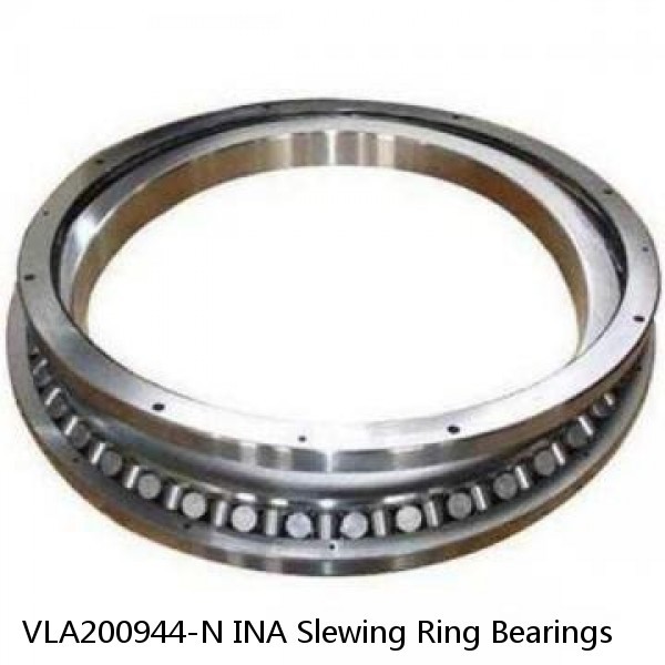 VLA200944-N INA Slewing Ring Bearings