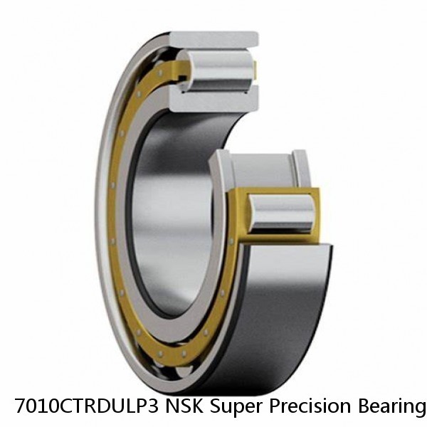 7010CTRDULP3 NSK Super Precision Bearings