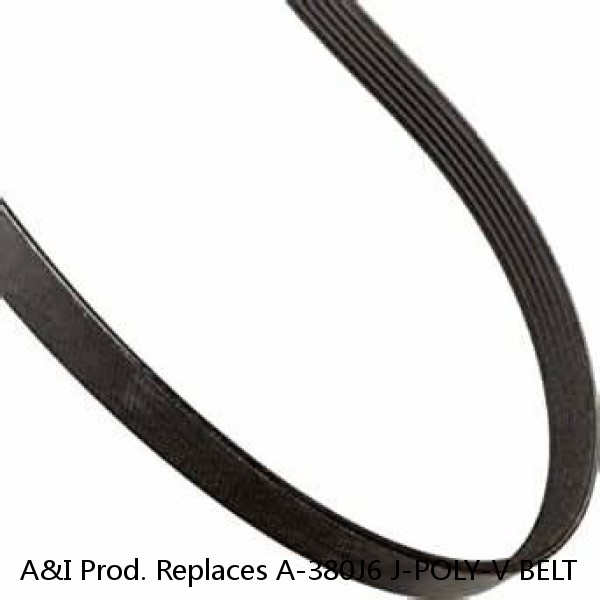 A&I Prod. Replaces A-380J6 J-POLY-V BELT