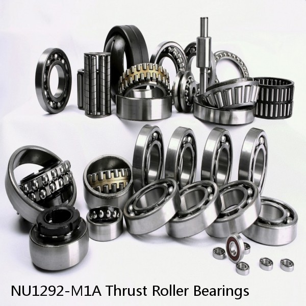 NU1292-M1A Thrust Roller Bearings