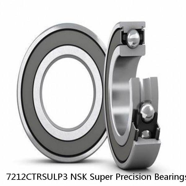 7212CTRSULP3 NSK Super Precision Bearings