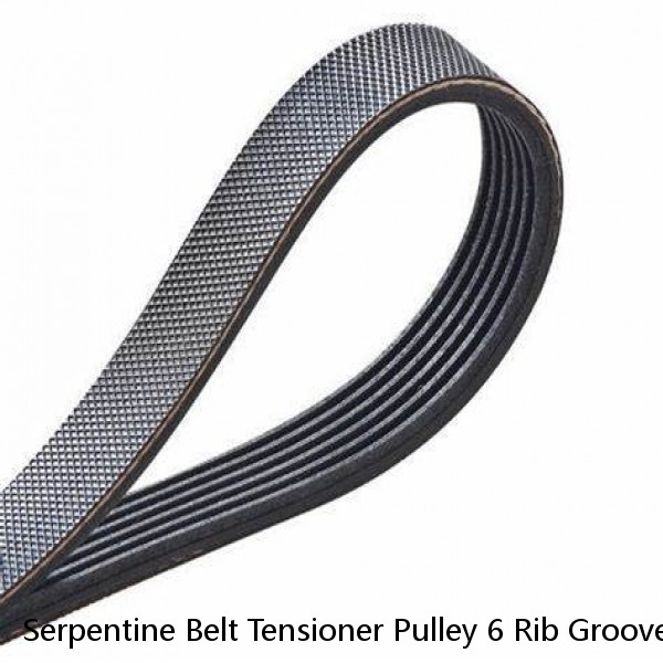 Serpentine Belt Tensioner Pulley 6 Rib Groove V8 4.8L 5.3L 6.0L 6.2L Silverado